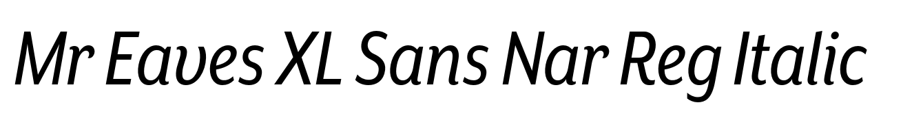 Mr Eaves XL Sans Nar Reg Italic
